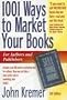 1001 Ways to Market Your Books, Sixth E (1001 Ways to Market Your Books: For Authors and Publishers) 1001 Ways to Market Your Books, Sixth E (1001 Ways to Market Your Books: For Authors and Publishers)