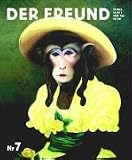 Der Freund Nr - 7 - Christian Kracht, Eckhart Nickel