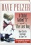 A Child Called "It" and The Lost Boy - One Child's Courage to Survive