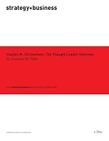Clayton M. Christensen: The Thought Leader Interview