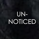 Un-noticed