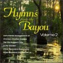 Hymns from the Bayou, Vol. 2