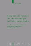 Rezeption und Funktion der V�tererz�hlungen bei Philo von Alexandria: Zum Zusammenhang von Kontext, Hermeneutik und Exegese im fr�hen Judentum: Zum ... Und Die Kunde Der Alteren Kirche) - Martina B�hm