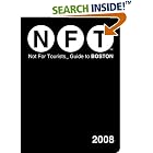 Not for Tourists 2008 Guide to Boston (Not for Tourists Guidebook) by  Jane Pirone