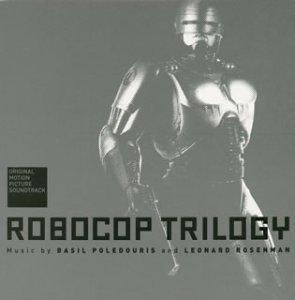 オリジナル・サウンドトラック ロボコップ・トリロジー ベージル・ポールドゥリス レナード・ローゼンマン