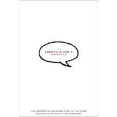 The Speech Giver's Notebook: Tips, Inspirations, Worksheets, Cut-Out Cue Cards to Take the Fear Out Of Public Speaking
