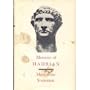 Memoirs Of Hadrian (Roman Emperor, 76-138 A.D.)