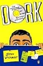 Dork: The Incredible Adventures of Robin Einstein Varghese