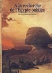 A la recherche de l'Egypte oubli�e
