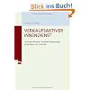 Verkaufsaktiver Innendienst: Vertriebsmitarbeiter als Beziehungsmanager, Projektleiter und Controller