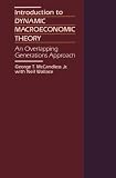 Introduction to Dynamic Macroeconomic Theory: An Overlapping Generations Approach