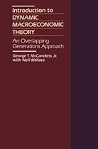Introduction to Dynamic Macroeconomic Theory: An Overlapping Generations Approach Introduction to Dynamic Macroeconomic Theory: An Overlapping Generations Approach