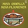 Misa Criolla - Misa Flamenca
