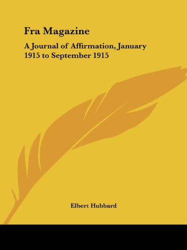 Fra Magazine: A Journal of Affirmation, January 1915 to September 1915