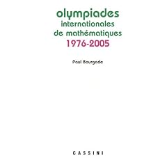Annales des olympiades internationales de math�matiques : 1976-2005