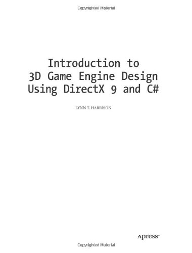 Introduction to 3D Game Engine Design Using DirectX 9 and C#