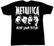 METALLICA - Ain't Your Bitch - Black T-shirt