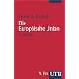 Die Europ�ische Union. Eine Einf�hrung. Geschichte, Institutionen, Prozesse