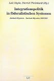 Integrationspolitik in f&ouml;deralistischen Systemen - Jahrbuch Migration - Yearbook Migration 2000/2001 - Lale Akg&uuml;n, Dietrich Thr&auml;nhardt
