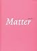 Books : Matter Issue No. 2 (New writing)
