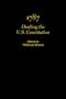1787: Drafting the U.S. Constitution  (2 volume set)