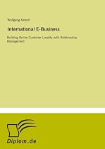 International E-Business: Building Online Customer Loyality with Relationship Management