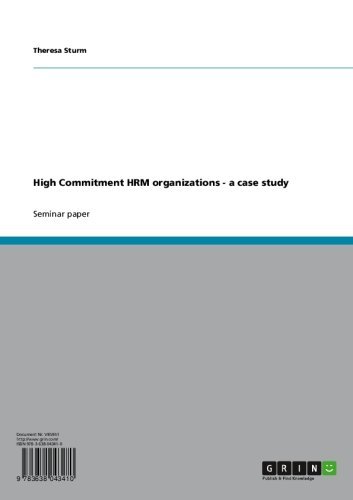 High Commitment HRM organizations - a case study