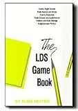 The LDS Game Book - Over 700 Games to Choose From - Great for Parties and Get Togethers - Wonderful Family Fun - Use for Family Home Evening Fun - Games for Every Occasion - For All Ages
