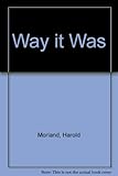 The way it was