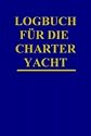 Logbuch für die Charter - Yacht