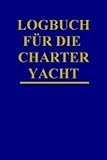 Logbuch für die Charter - Yacht.