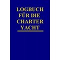 Logbuch f�r die Charter - Yacht