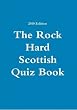 The Rock Hard Scottish Quiz Book