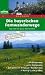 Third Party New : Die bayerischen Fernwanderwege: &Uuml;ber 500 km pures Naturerlebnis
