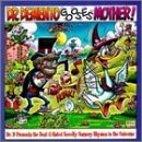 Dr. Demento Gooses Mother!