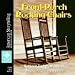 Front-Porch Rocking Chairs (What Makes Us Southerners)