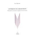 L'exp�rience de la biodiversit� : Philosophie et �conomie du rapport � l'environnement
