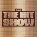 FINE~THE HIT SHOW