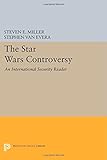The Star Wars controversy : an international security readers