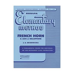 Hal Leonard Rubank Elementary Method French Horn In F Mellophone Or E Flat Alto