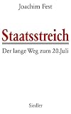 Staatsstreich - Sonderausgabe - Der lange Weg zum 20 - Juli - Joachim C. Fest