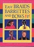 A Easy Braids, Barrettes and B (Kids Can Do It)