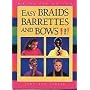 Easy Braids, Barrettes and Bows (Kids Can Do It)
