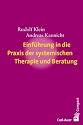 Einf&uuml;hrung in die Praxis der systemischen Therapie und Beratung