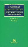 Interpreting Convention rights : essential human rights cases of the Commonwealth
