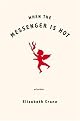 When the Messenger is Hot: Stories