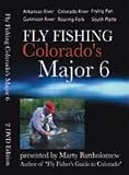 Fly Fishing Colorado's Major 6