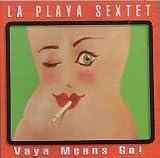 Vaya Means Go