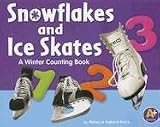 Search : Snowflakes and Ice Skates: A Winter Counting Book (A + Books Counting Books)