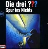 Die drei Fragezeichen - Folge 121: Spur ins Nichts
